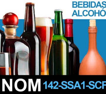 Etiquetado de Bebidas Alcohólicas NOM-142-SSA1-SCFI-2014 México 2023